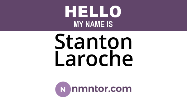 Stanton Laroche