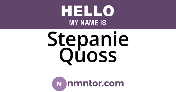 Stepanie Quoss