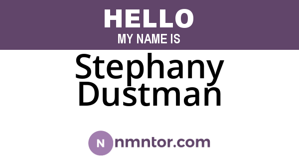 Stephany Dustman