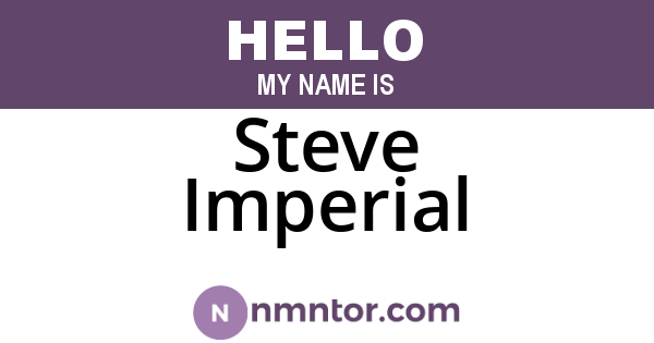 Steve Imperial