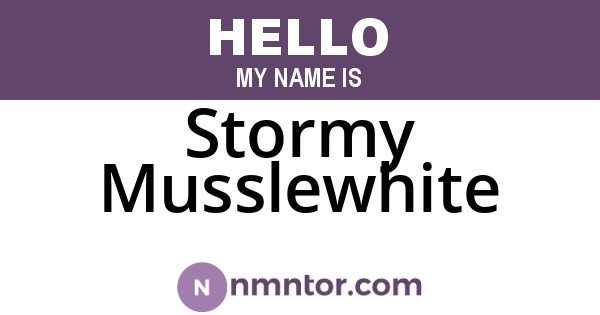 Stormy Musslewhite