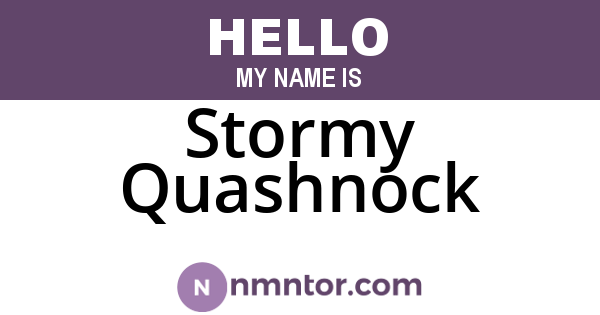 Stormy Quashnock