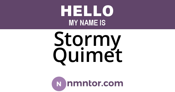 Stormy Quimet