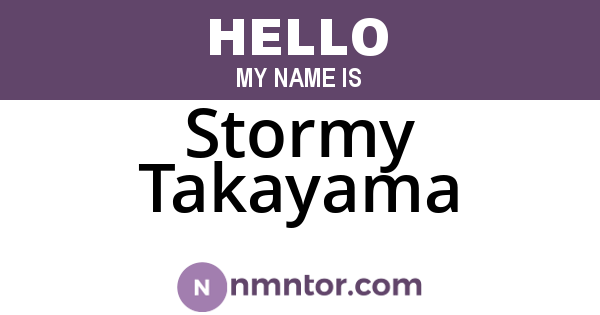 Stormy Takayama