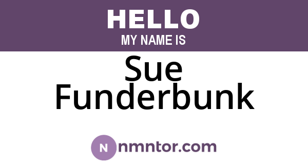Sue Funderbunk