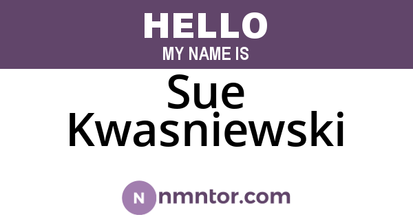 Sue Kwasniewski
