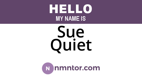 Sue Quiet