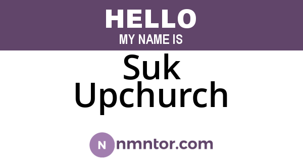 Suk Upchurch