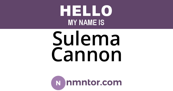 Sulema Cannon