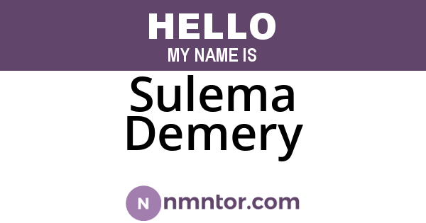 Sulema Demery