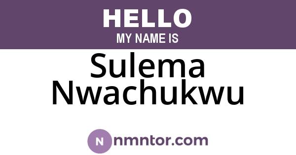 Sulema Nwachukwu