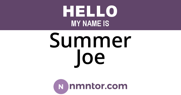 Summer Joe