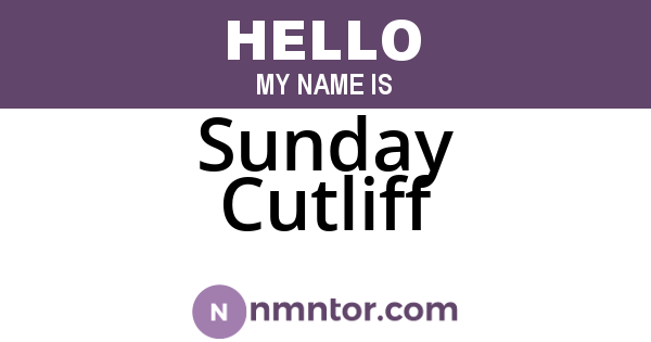 Sunday Cutliff