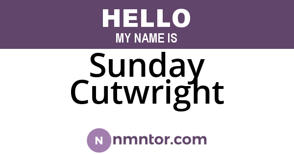 Sunday Cutwright