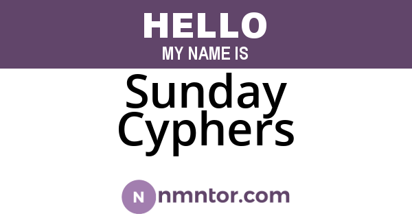 Sunday Cyphers