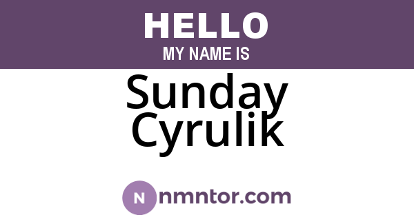 Sunday Cyrulik