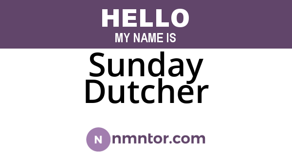 Sunday Dutcher