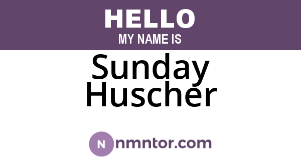 Sunday Huscher