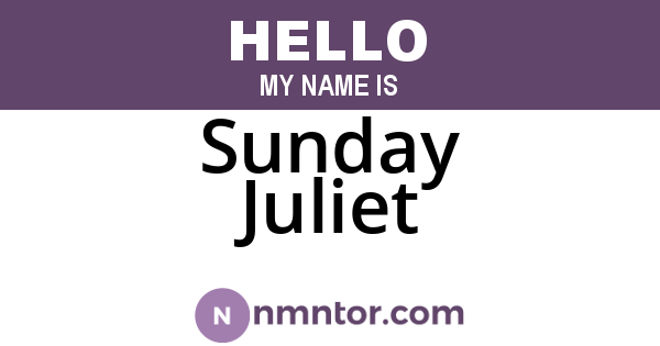 Sunday Juliet