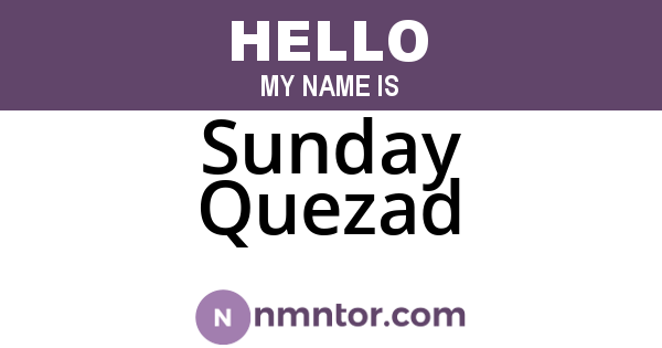 Sunday Quezad