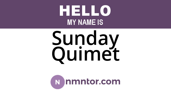 Sunday Quimet