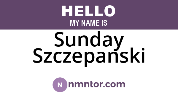 Sunday Szczepanski