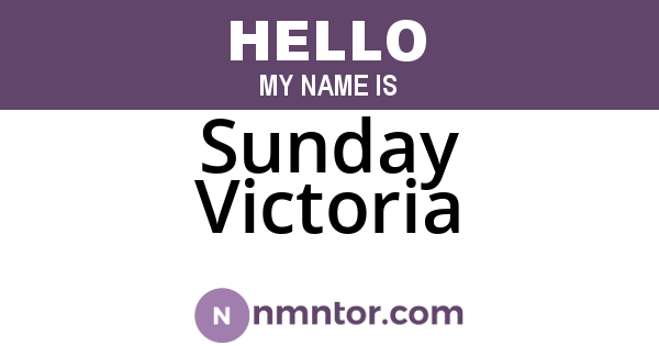 Sunday Victoria