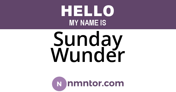 Sunday Wunder