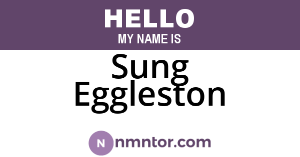 Sung Eggleston