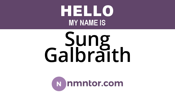 Sung Galbraith