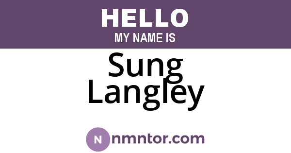 Sung Langley