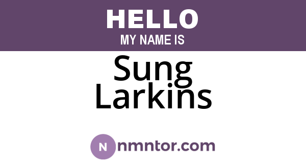 Sung Larkins