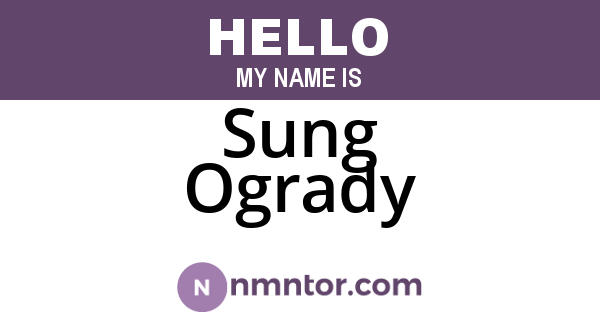 Sung Ogrady