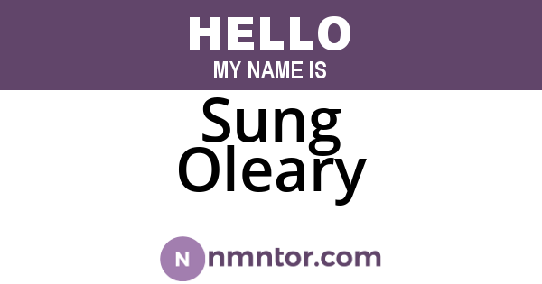 Sung Oleary