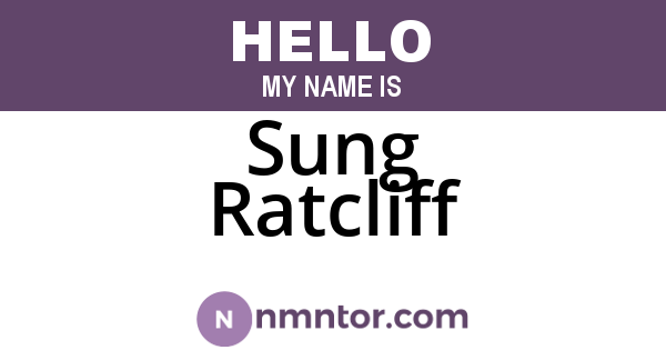 Sung Ratcliff