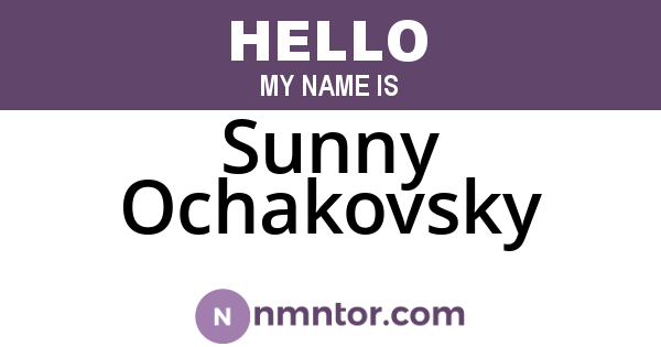 Sunny Ochakovsky