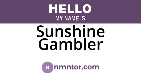 Sunshine Gambler