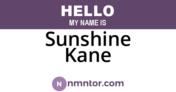 Sunshine Kane