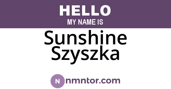 Sunshine Szyszka