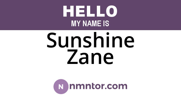Sunshine Zane