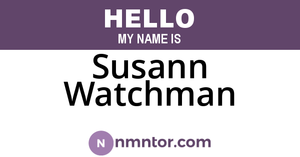 Susann Watchman
