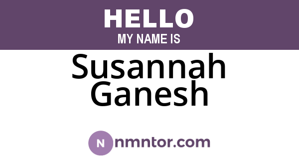Susannah Ganesh