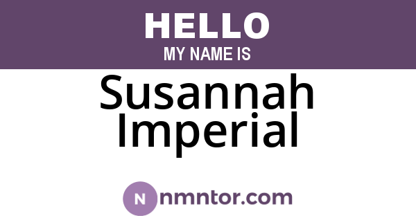 Susannah Imperial