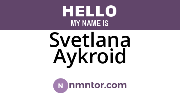 Svetlana Aykroid