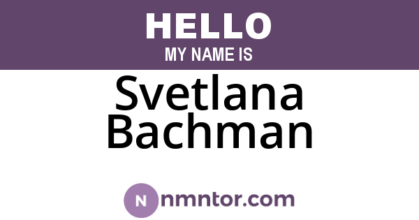 Svetlana Bachman