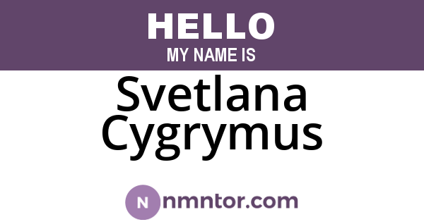 Svetlana Cygrymus
