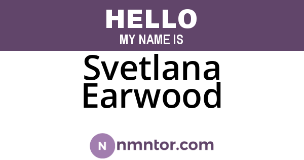Svetlana Earwood