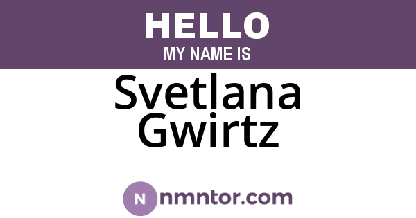 Svetlana Gwirtz