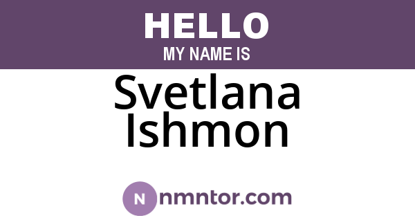 Svetlana Ishmon