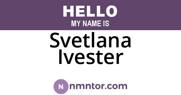 Svetlana Ivester